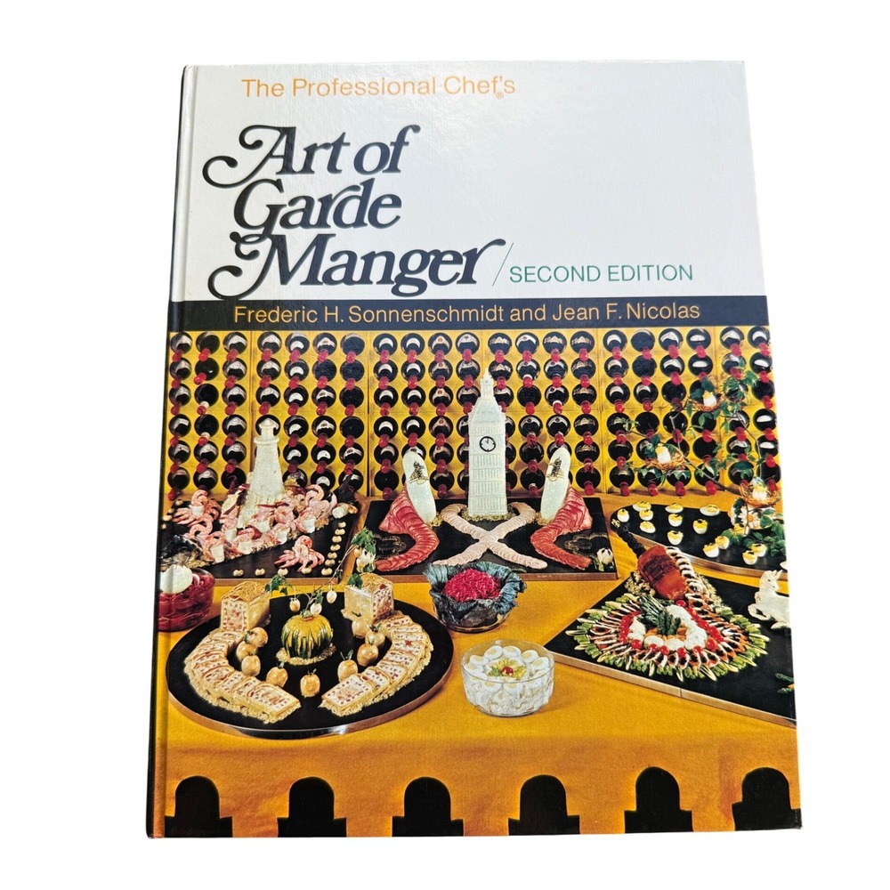 Art of Garde Manger 2nd Ed Professional‎ Chef Sonnenschmidt Nicolas 1976